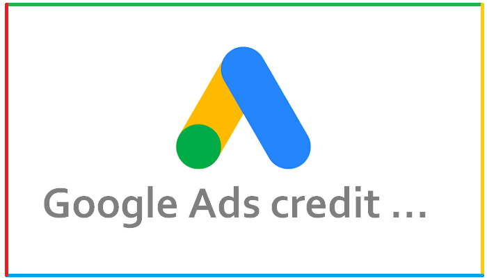 How Does Google Ads Credit